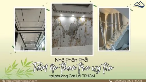 Nhà Phân Phối Tấm Ốp Sợi Than Tre Uy Tín Tại Phường Cát Lái TPHCM