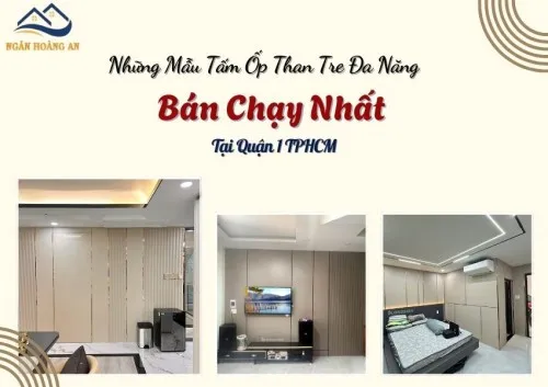 Những Mẫu Tấm Ốp Than Tre Đa Năng Bán Chạy Nhất Tại Quận 1 TPHCM