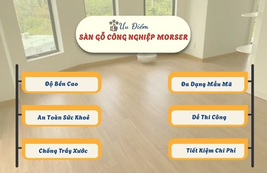 Ưu Điểm Nổi Bật Của Sàn Gỗ Morser Việt Nam