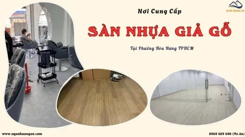 Nơi Cung Cấp Sàn Nhựa Giả Gỗ Chất Lượng Tại Phường Hòa Hưng TPHCM