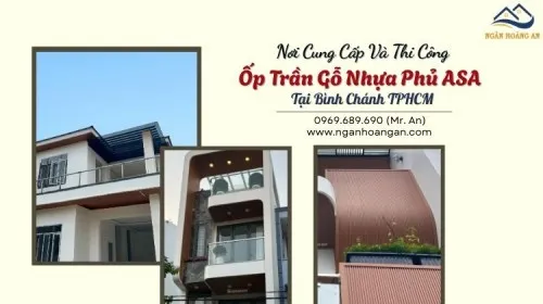 Nơi Cung Cấp Và Thi Công Ốp Trần Gỗ Nhựa Phủ ASA Tại Bình Chánh TPHCM