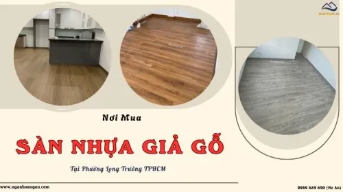 Nơi Mua Sàn Nhựa Giả Gỗ Giá Tốt - Chất Lượng Phường Long Trường TPHCM