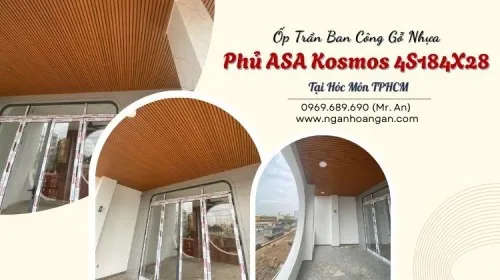 Ốp Trần Ban Công Gỗ Nhựa Phủ ASA Kosmos 4S184X28 Tại Hóc Môn TPHCM