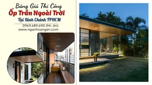 Dịch Vụ Thi Công Trọn Gói Ốp Trần Ngoài Trời Tại Bình Chánh TPHCM