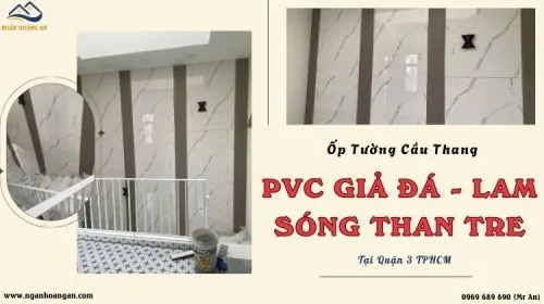 Ốp Tường Cầu Thang Bằng PVC Giả Đá - Lam Sóng Than Tre Ở Quận 3 TPHCM