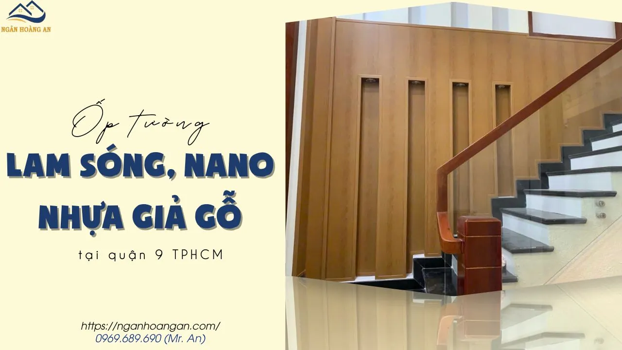 Ốp Tường Lam Sóng, Nano Nhựa Giả Gỗ Hiện Đại Tại Quận 9 TPHCM