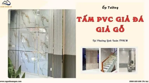 Ốp Tường Tấm PVC Giả Đá - Giả Gỗ Tại Phường Linh Xuân TPHCM