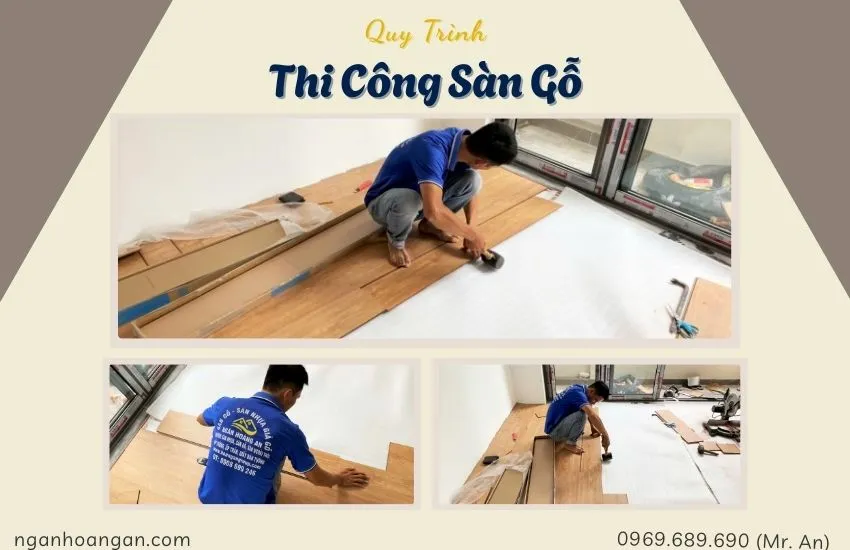 Quy Trình Thi Công Sàn Gỗ Công Nghiệp