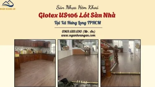 Sàn Nhựa Hèm Khoá Glotex US106 Lót Sàn Nhà Tại Xã Hưng Long TPHCM