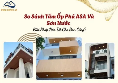 So Sánh Tấm Ốp Phủ ASA Và Sơn Nước – Giải Pháp Nào Tốt Cho Ban Công?