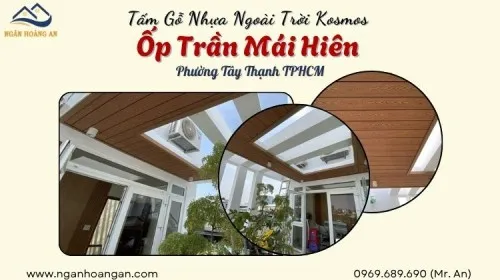 Tấm Gỗ Nhựa Ngoài Trời Kosmos Ốp Trần Mái Hiên Phường Tây Thạnh TPHCM