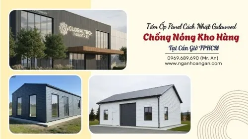 Tấm Ốp Panel Cách Nhiệt Galawood Chống Nóng Kho Hàng Tại Cần Giờ TPHCM