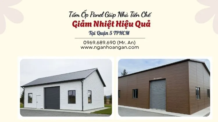 Tấm Ốp Panel Giúp Nhà Tiền Chế Giảm Nhiệt Hiệu Quả Tại Quận 5 TPHCM