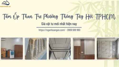 Tấm Ốp Than Tre Phường Thông Tây Hội TPHCM – Giá Vật Tư Mới Nhất