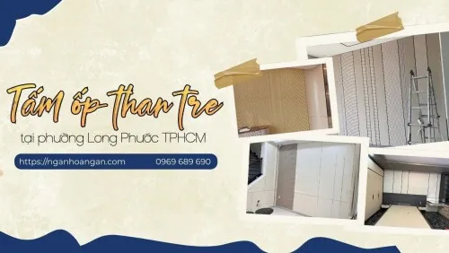 Tấm Ốp Than Tre Tại Phường Long Phước TPHCM – Mẫu Đẹp, Giá Tốt 