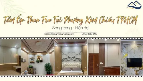 Tấm Ốp Than Tre Tại Phường Xóm Chiếu TPHCM – Sang Trọng, Hiện Đại