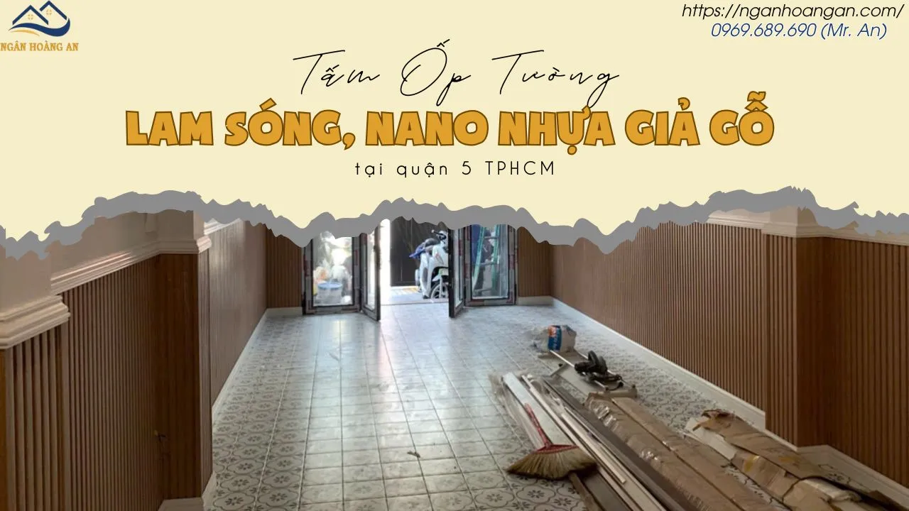 Tấm Ốp Tường Lam Sóng, Nano Nhựa Giả Gỗ Giá Rẻ Tại Quận 5 TPHCM