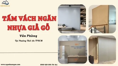 Tấm Vách Ngăn Nhựa Giả Gỗ Văn Phòng Tại Phường Thới An TPHCM