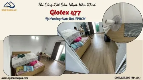 Thi Công Lát Sàn Nhựa Hèm Khoá Glotex 477 Tại Phường Bình Thới TPHCM
