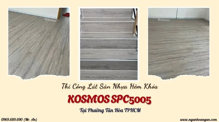 Thi Công Lát Sàn Nhựa Hèm Khóa Kosmos SPC5005 Tại Phường Tân Hòa TPHCM