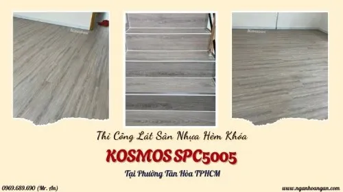 Thi Công Lát Sàn Nhựa Hèm Khóa Kosmos SPC5005 Tại Phường Tân Hòa TPHCM