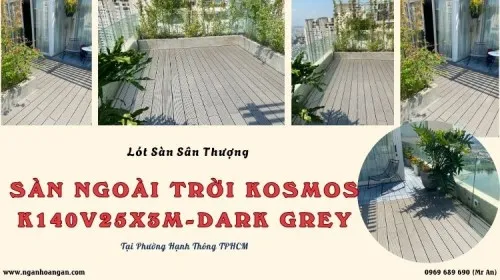 Lót Sàn Sân Thượng Kosmos K140V25X3M Dark Grey Phường Hạnh Thông TPHCM