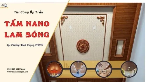 Thi Công Ốp Trần Tấm Nano - Lam Sóng Giá Rẻ Phường Minh Phụng TPHCM