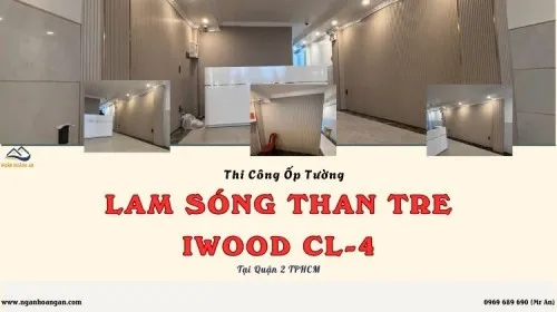 Thi Công Ốp Tường Bằng Lam Sóng Than Tre iWood CL-4 Tại Quận 2 TPHCM