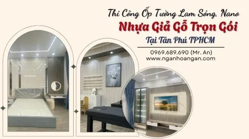 Thi Công Ốp Tường Lam Sóng, Nano Nhựa Giả Gỗ Trọn Gói Tân Phú TPHCM
