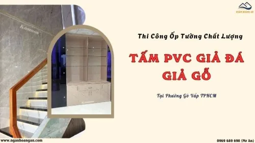 Thi Công Ốp Tường Nhựa Giả Đá, Giả Gỗ Chất Lượng Phường Gò Vấp TPHCM