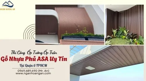 Thi Công  Ốp Tường Ốp Trần Gỗ Nhựa Phủ ASA Uy Tín Tại Quận 6 TPHCM