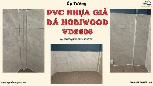 Ốp Tường Tấm PVC Nhựa Giả Đá Hobiwood VD2606 Phường Cầu Kiệu TPHCM