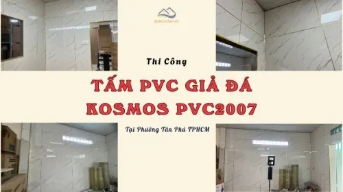 Thi Công Ốp Nhựa PVC Giả Đá Kosmos PVC2007 Tại Phường Tân Phú TPHCM
