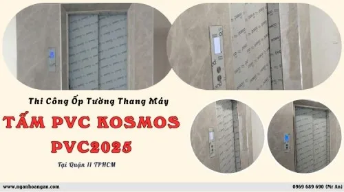 Thi Công Ốp Tường Thang Máy Bằng Tấm PVC Kosmos PVC2025 Quận 11 TPHCM