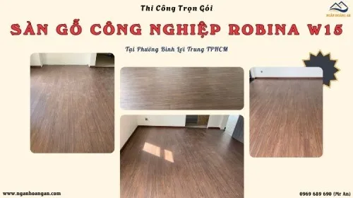 Thi Công Trọn Gói Sàn Gỗ Robina W15 Tại Phường Bình Lợi Trung TPHCM