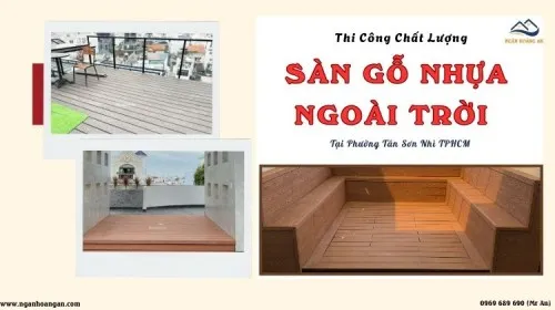 Thi Công Sàn Gỗ Nhựa Ngoài Trời Chất Lượng Phường Tân Sơn Nhì TPHCM