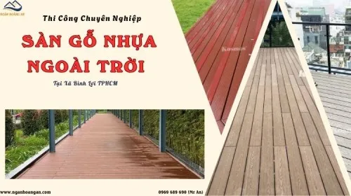 Thi Công Sàn Gỗ Nhựa Ngoài Trời Chuyên Nghiệp Tại Xã Bình Lợi TPHCM