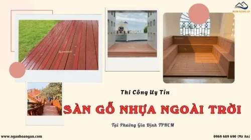 Thi Công Sàn Gỗ Nhựa Ngoài Trời Uy Tín - Bền Tại Phường Gia Định TPHCM
