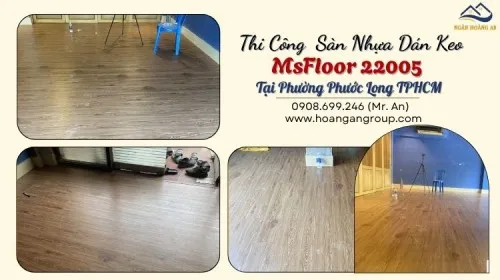 Thi Công  Sàn Nhựa Dán Keo MsFloor 22005 Tại Phường Phước Long TPHCM