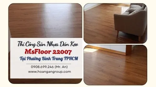 Thi Công Sàn Nhựa Dán Keo MsFloor 22007 Tại Phường Bình Trung TPHCM