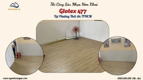Thi Công Sàn Nhựa Hèm Khoá Glotex 477 Tại Phường Thới An TPHCM