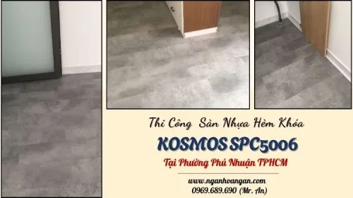 Thi Công  Sàn Nhựa Hèm Khóa Kosmos SPC5006 Tại Phường Phú Nhuận TPHCM