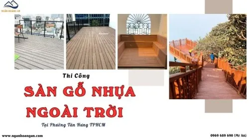 Thi Công Sàn Gỗ Nhựa Ngoài Trời Giá Rẻ Tại Phường Tân Hưng TPHCM