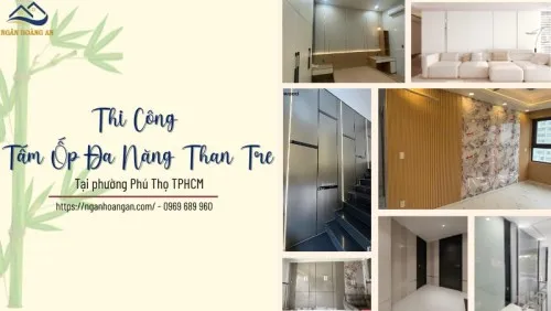 Thi Công Tấm Ốp Đa Năng Than Tre Tại Phường Phú Thọ TPHCM