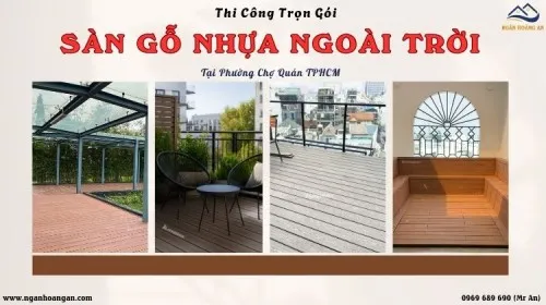 Thi Công Trọn Gói Sàn Gỗ Nhựa Ngoài Trời Tại Phường Chợ Quán TPHCM