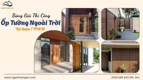 Bảng Giá Mới Nhất Thi Công Ốp Tường Ngoài Trời Tại Quận 7 TPHCM