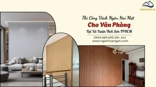 Thi Công Vách Ngăn Hai Mặt Cho Văn Phòng Tại Xã Xuân Thới Sơn TPHCM