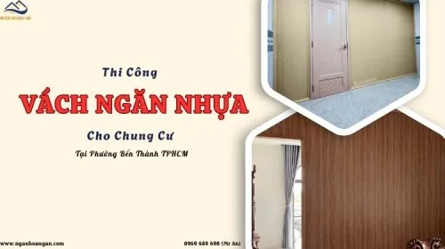Thi Công Vách Ngăn Nhựa Cho Chung Cư Tại Phường Bến Thành TPHCM