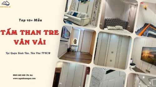 Top 10+ Mẫu Ốp Tường Than Tre Vân Vải Tại Quận Bình Tân, Tân Phú TPHCM