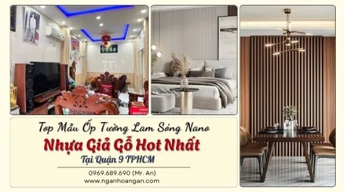 Top Mẫu Ốp Tường Lam Sóng Nano Nhựa Giả Gỗ Hot Nhất Tại Quận 9 TPHCM